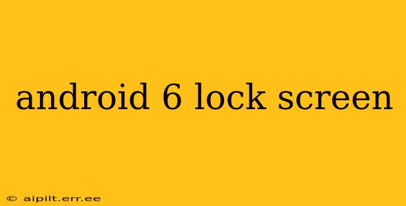 android 6 lock screen