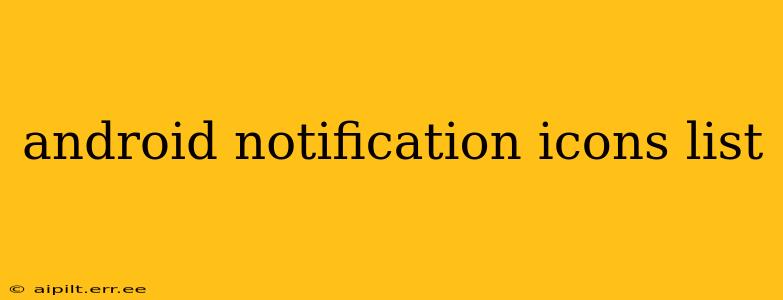 android notification icons list