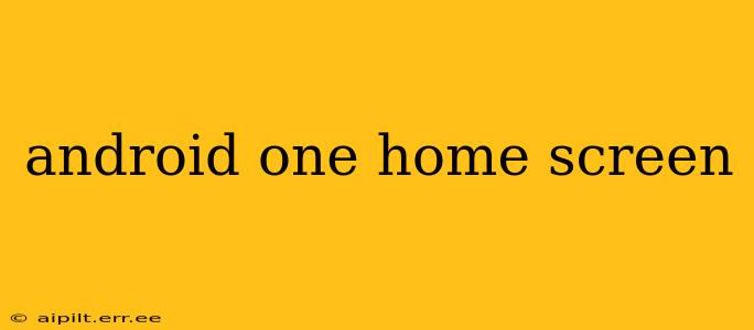 android one home screen