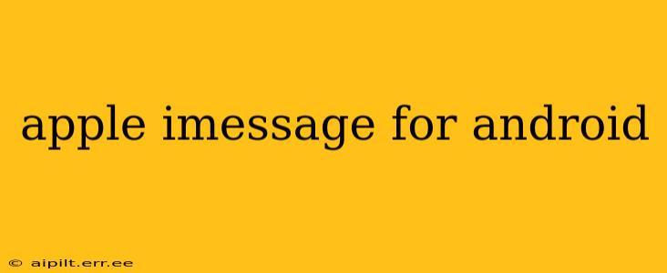 apple imessage for android