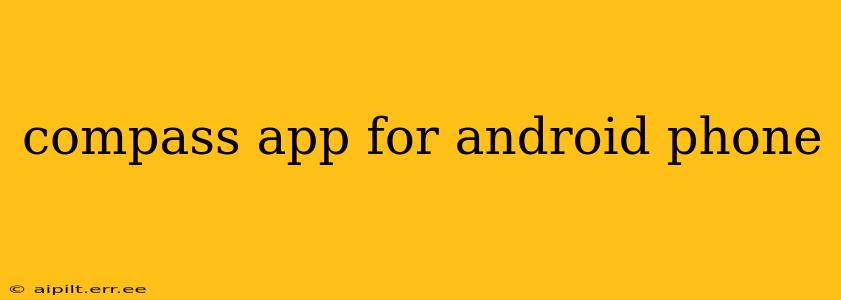 compass app for android phone
