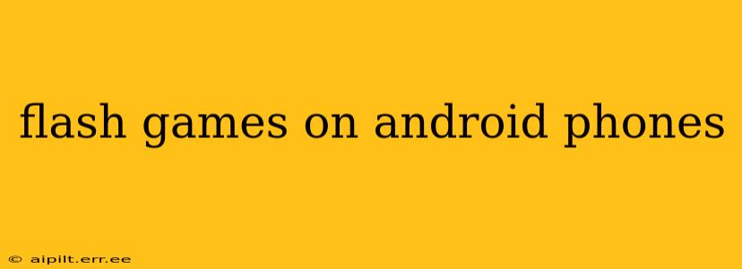 flash games on android phones