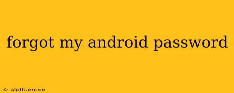 forgot my android password