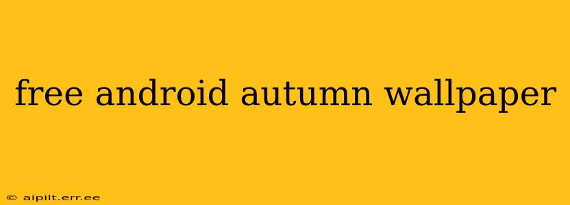 free android autumn wallpaper