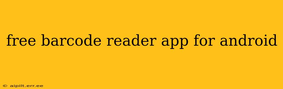free barcode reader app for android