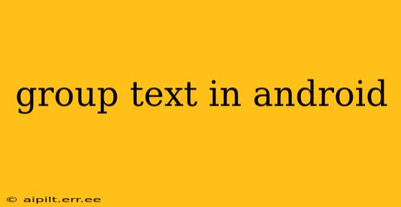 group text in android
