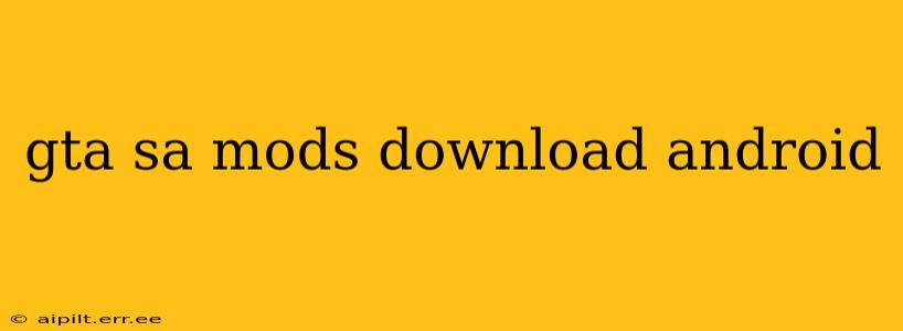 gta sa mods download android