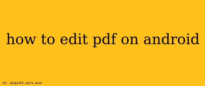 how to edit pdf on android