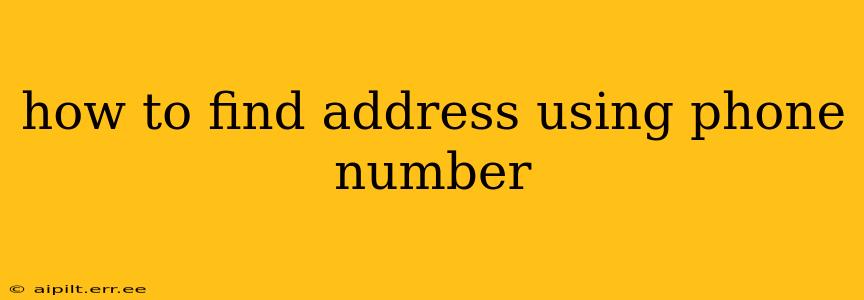 how to find address using phone number
