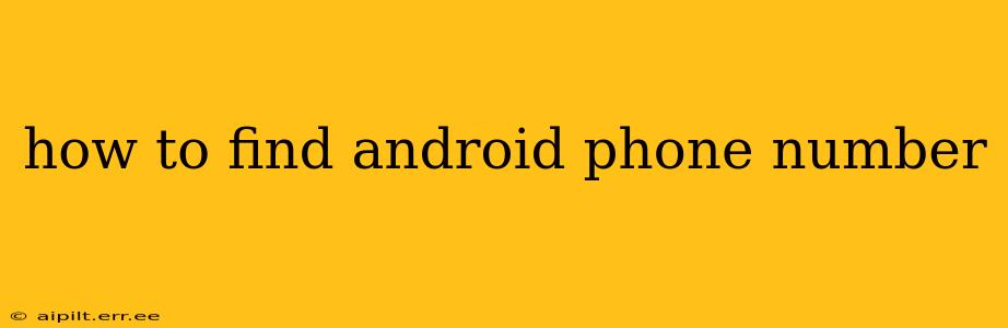 how to find android phone number