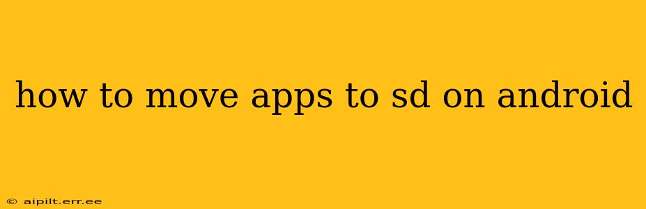 how to move apps to sd on android