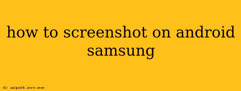 how to screenshot on android samsung