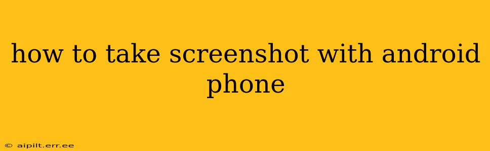 how to take screenshot with android phone
