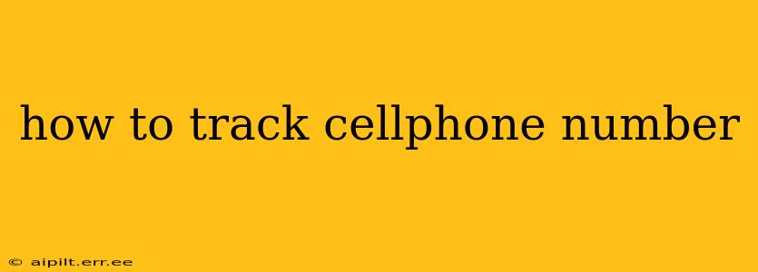 how to track cellphone number