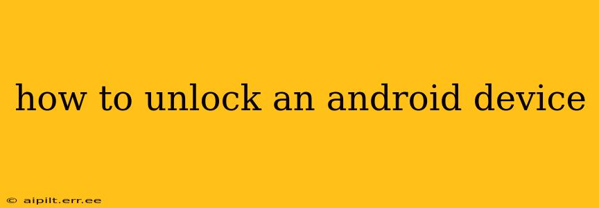 how to unlock an android device