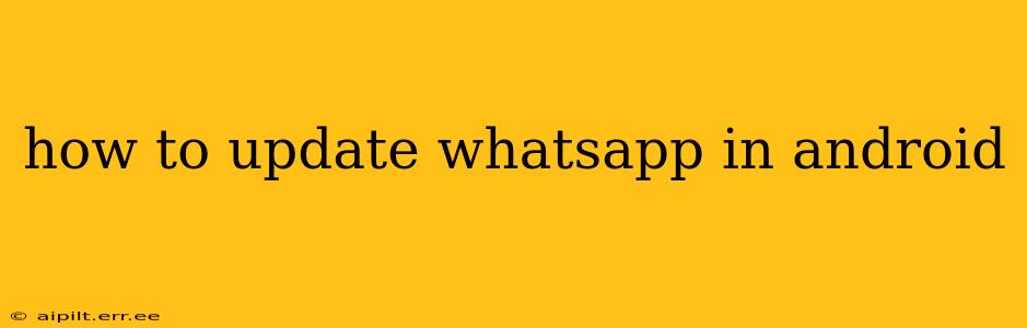 how to update whatsapp in android