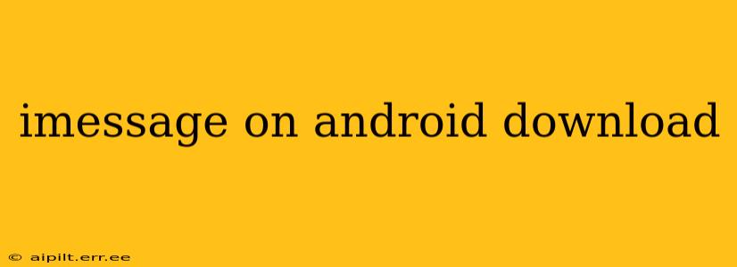 imessage on android download