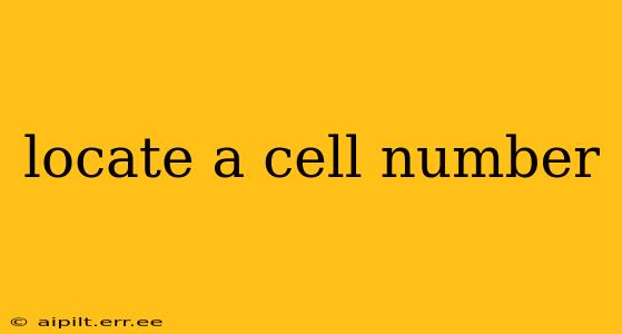 locate a cell number