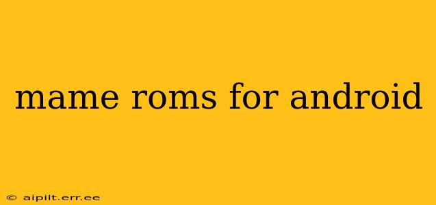 mame roms for android