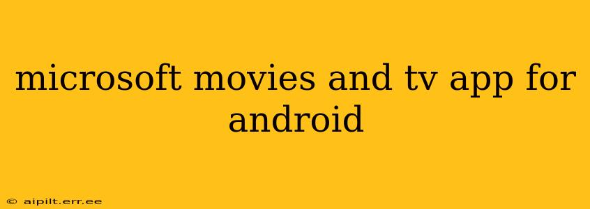 microsoft movies and tv app for android
