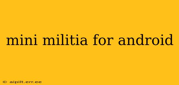mini militia for android