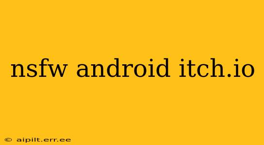 nsfw android itch.io