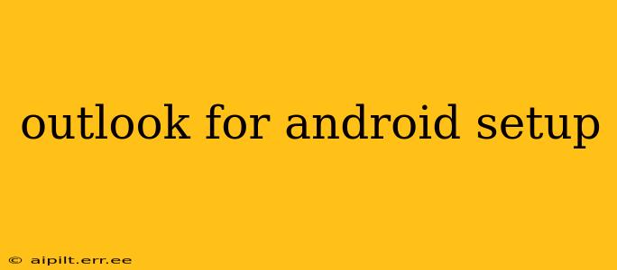 outlook for android setup