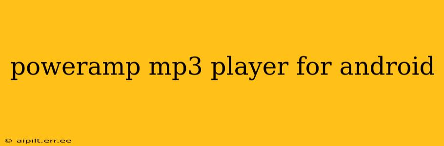 poweramp mp3 player for android