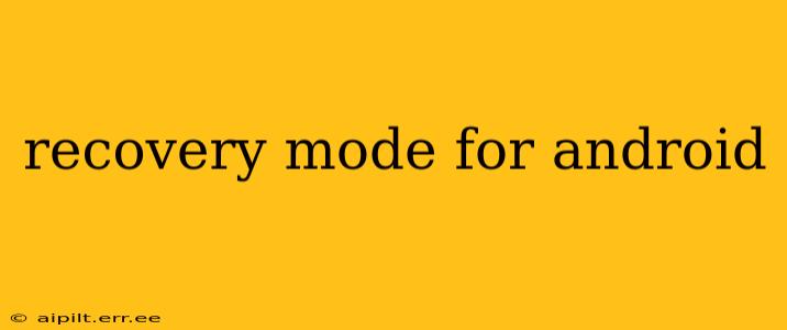 recovery mode for android