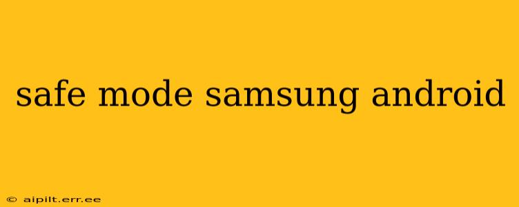 safe mode samsung android