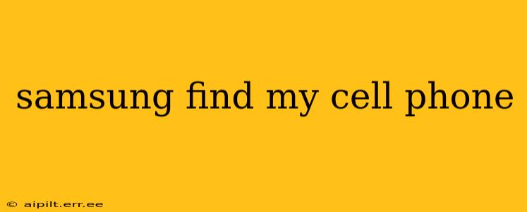 samsung find my cell phone