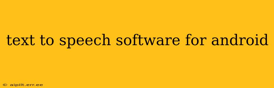 text to speech software for android
