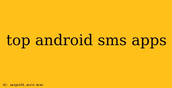 top android sms apps